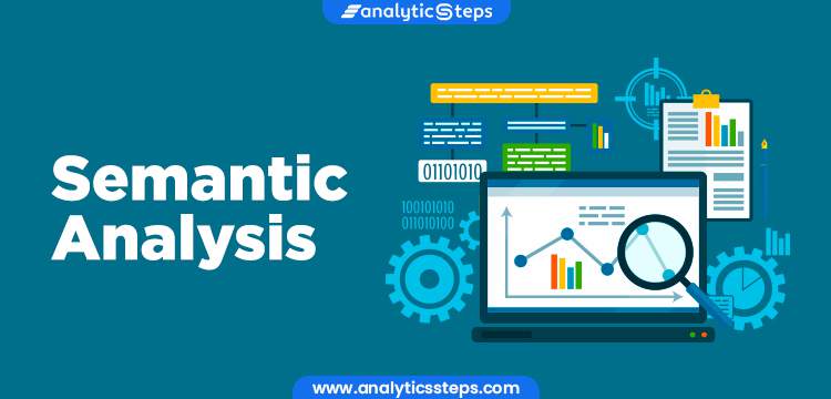 Semantic Analysis: Working and Techniques title banner